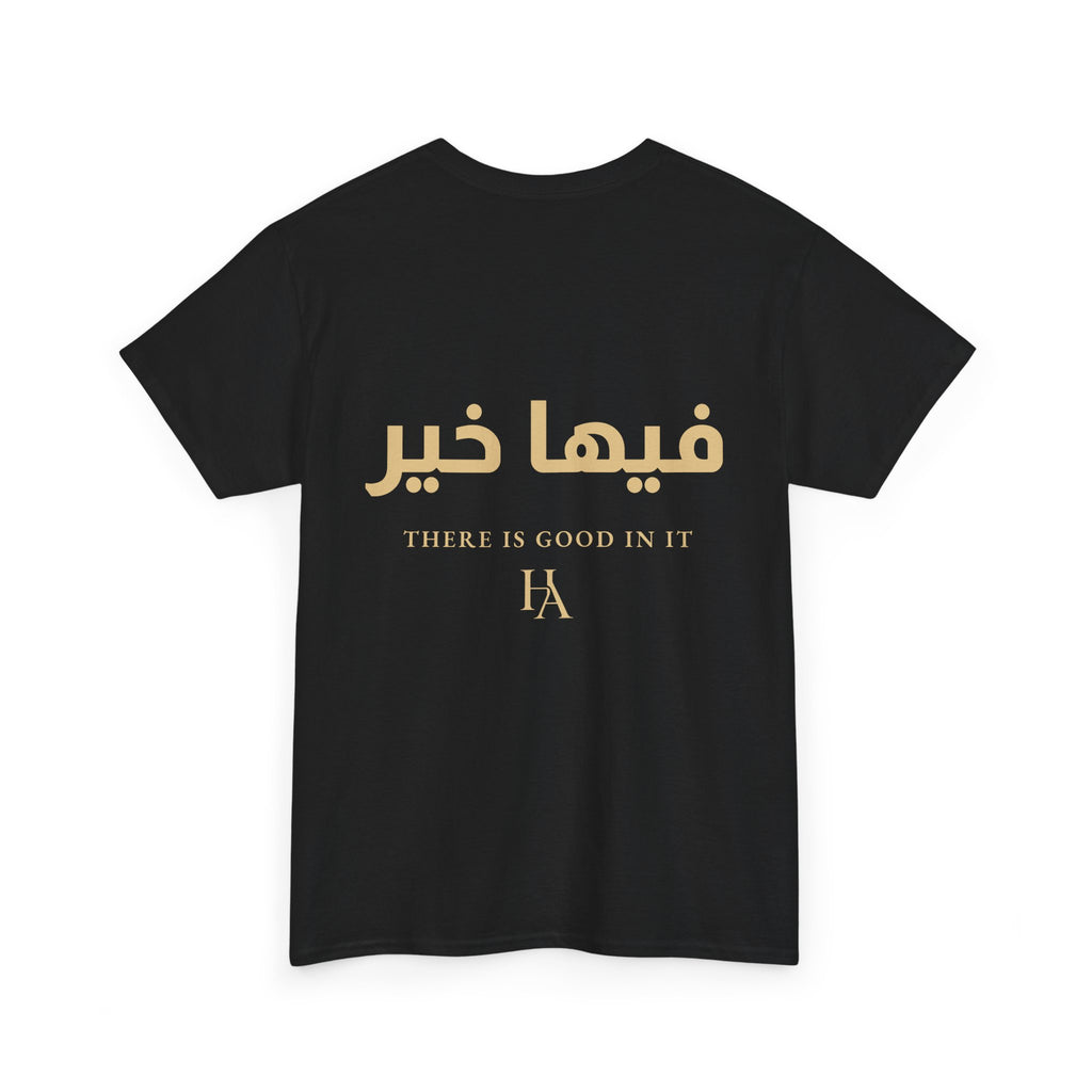 T-shirt Proverbe Arabe – There Is Good In It (فيها خير) | Heritage Arabic